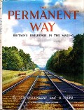 The Permanent Way: Britain's Railroads in the Making by GREENLEAF, H.N. & TYERS, G. 